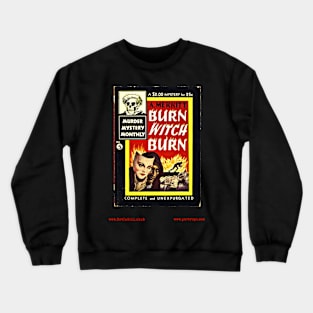 BURN, WITHCH, BURN by A. Merritt Crewneck Sweatshirt